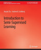 Introduction to Semi-Supervised Learning by Xiaojin Zhu 9783031004209