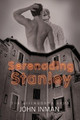 Serenading Stanley by John Inman 9781627981927