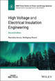 High Voltage and Electrical Insulation Engineering Ravindra Arora (Dresden University of Technology, Germany) 9781119568872