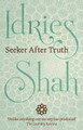 Seeker After Truth by Idries Shah 9781784792992