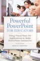 Powerful PowerPoint for Educators: Using Visual Basic for Applications to Make PowerPoint Interactive, 2nd Edition by David M. Marcovitz 9781610691369