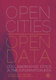 Open Cities  Open Data: Collaborative Cities in the Information Era by Scott Hawken 9789811366079