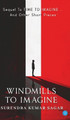 Windmills to Imagine by Surendra Kumar Sagar 9789359894508
