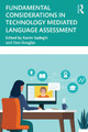 Fundamental Considerations in Technology Mediated Language Assessment Karim Sadeghi (Urmia University, Iran) 9781032273655