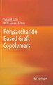 Polysaccharide Based Graft Copolymers by Susheel Kalia 9783642365652