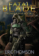 Fatal Blade by Eric Thomson 9781775135579