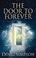 The Door To Forever by Doug Simpson 9784867505632