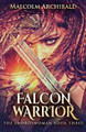 Falcon Warrior by Malcolm Archibald 9784867507322