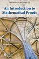 An Introduction to Mathematical Proofs Nicholas A. Loehr 9781032475226