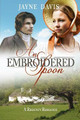 An Embroidered Spoon by Jayne Davis 9781999954420