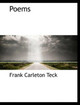 Poems by Frank Carleton Teck 9781140484127