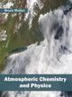 Atmospheric Chemistry and Physics by Bruce Mullan 9781682862476