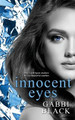 Innocent Eyes by Gabbi Black 9781509245611