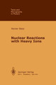 Nuclear Reactions with Heavy Ions by R. Bass 9783540096115