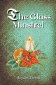 The Glass Minstrel by Hayden Thorne 9798215629611