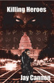 Killing Heroes by Jay Cannon 9781088254837