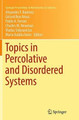 Topics in Percolative and Disordered Systems by Alejandro Ramirez 9781493944774