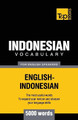 Indonesian vocabulary for English speakers - 5000 words by Andrey Taranov 9781786164827