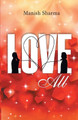 Love-ALL by Manish Sharma 9789350835098