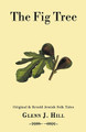 The Fig Tree by Glenn J Hill 9781393848127