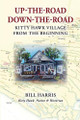 Up-The-Road Down-The-Road by Bill Harris 9798988017158