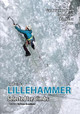 Lillehammer: Selected Ice Climbs by Steve Broadbent