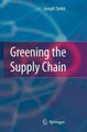 Greening the Supply Chain by Joseph Sarkis 9781846282980