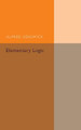 Elementary Logic by Alfred Sidgwick 9781316509692