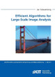Efficient Algorithms for Large-Scale Image Analysis by Jan Wassenberg 9783866447868