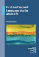 First and Second Language Use in Asian EFL by Ross Forman 9781783095582