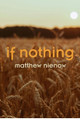 If Nothing by Matthew Nienow 9781949944693