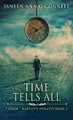 Time Tells All by Janeen Ann O'Connell 9784867517734