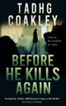 Before He Kills Again by Tadhg Coakley