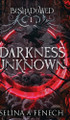 Darkness Unknown by S a Fenech 9781922390165