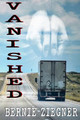 Vanished by Bernie Ziegner 9798890215819