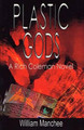 Plastic Gods by William Manchee 9781929976300