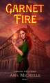 Garnet Fire by Ana Michelle 9781639580019