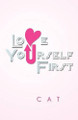 Love Yourself First by CAT 9781426958076