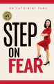 Step on Fear by Catherine Yang 9781925452273