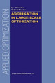 Aggregation in Large-Scale Optimization by Igor Litvinchev 9781461348122
