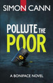 Pollute the Poor by Simon Cann 9781910398029
