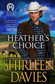 Heather's Choice by Shirleen Davies 9781941786567