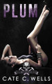 Plum by Cate C Wells 9781959144144