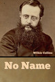 No Name by Wilkie Collins 9781636375601