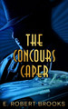 The Concours Caper by E Robert Brooks 9781951772703