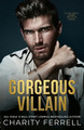 Gorgeous Villain by Charity Ferrell 9781952496790