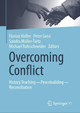 Overcoming Conflict: History Teaching—Peacebuilding—Reconciliation by Florian Helfer 9783658392369