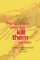 They Scream When You Kill Them by Des Dillon 9781905222353