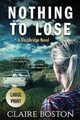 Nothing to Lose by Claire Boston 9781925696295