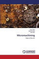 Micromachining by Piljek Petar 9783659615108